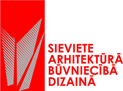 Konkurss «Sieviete arhitektūrā, dizainā, būvniecībā»