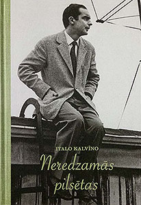 Italo Kalvīno Neredzamās pilsētas latviski