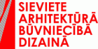 Konkurss «Sieviete arhitektūrā, dizainā, būvniecībā»