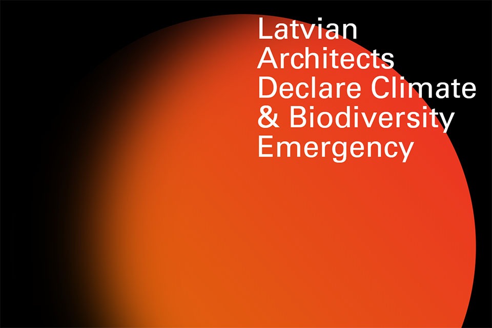 Latvijas arhitekti pievienojas klimata kustībai ‘Architects Declare’
